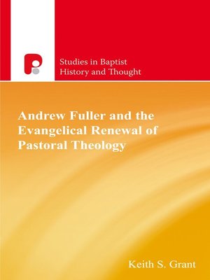 cover image of Andrew Fuller and the Evangelical Renewal of Pastoral Theology
